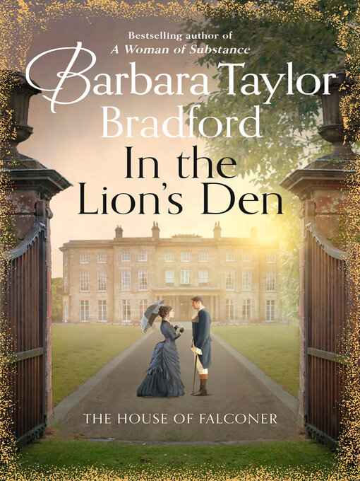 Title details for In the Lion's Den by Barbara Taylor Bradford - Available